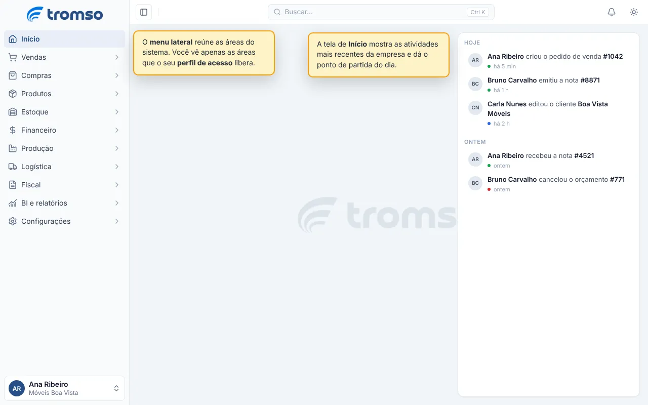 Tela inicial do Tromso ERP logo após o login: à esquerda, o menu lateral com as áreas do sistema; no topo, a busca; à direita, o painel de atividades recentes da empresa, agrupadas por dia.
